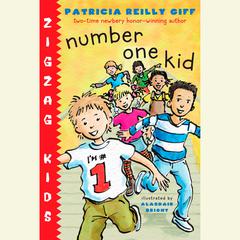 Number One Kid: Zigzag Kids Book 1 Audiobook, by Patricia Reilly Giff