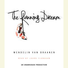 The Running Dream Audiobook, by Wendelin Van Draanen