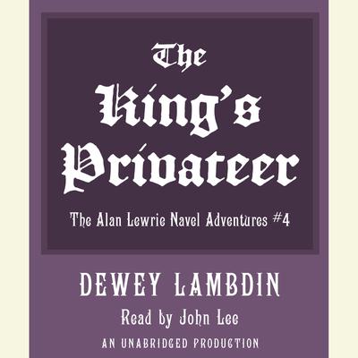 The Kings Privateer Audiobook, by Dewey Lambdin