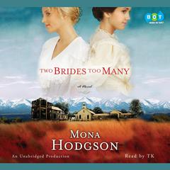 Two Brides Too Many: A Novel, The Sinclair Sisters of Cripple Creek Book 1 Audiobook, by Mona Hodgson