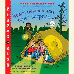 Bears Beware: Zigzag Kids Book 5 Audiobook, by Patricia Reilly Giff
