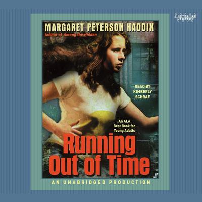 Running Out of Time Audiobook, by Margaret Peterson Haddix