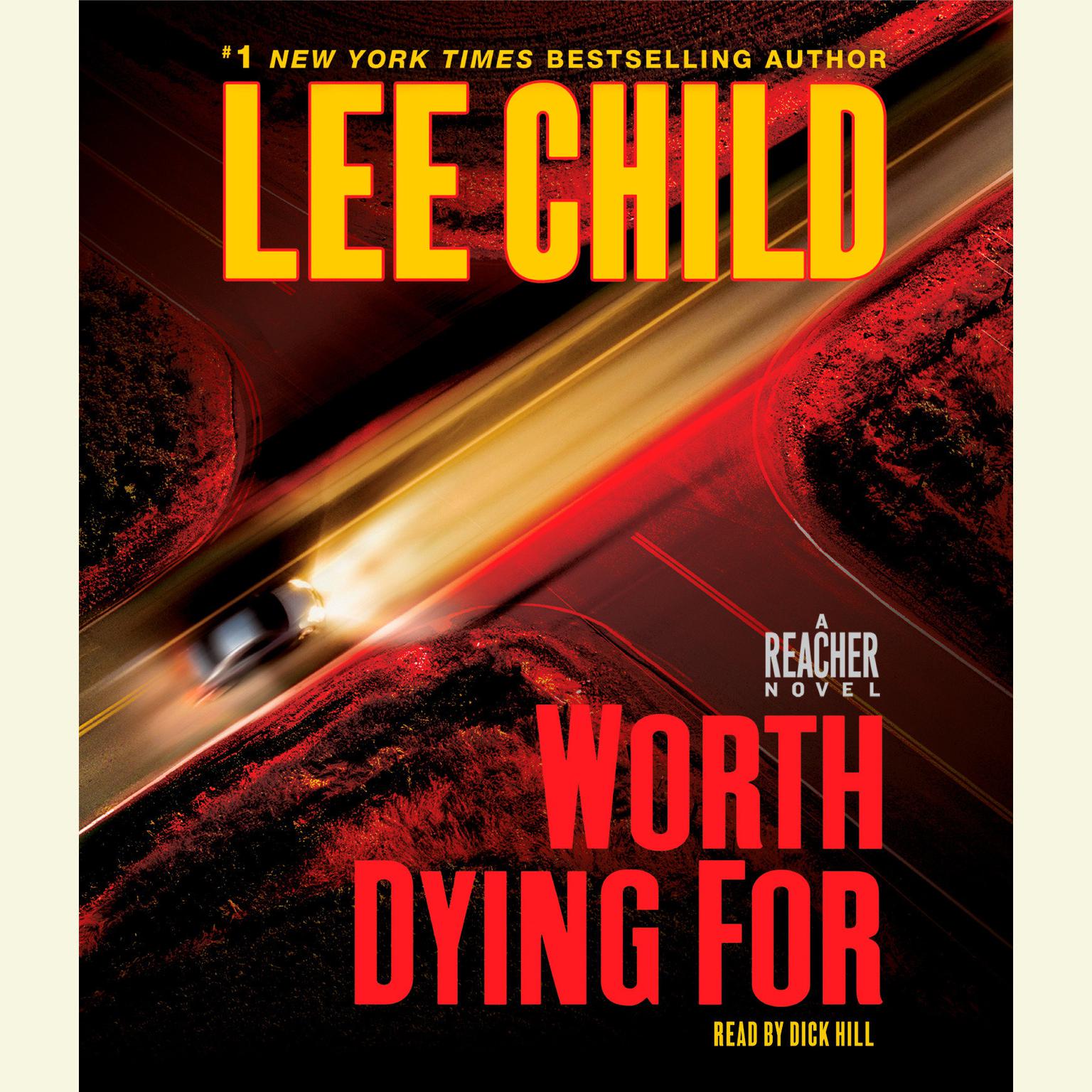 Worth Dying For (Abridged): A Jack Reacher Novel Audiobook, by Lee Child