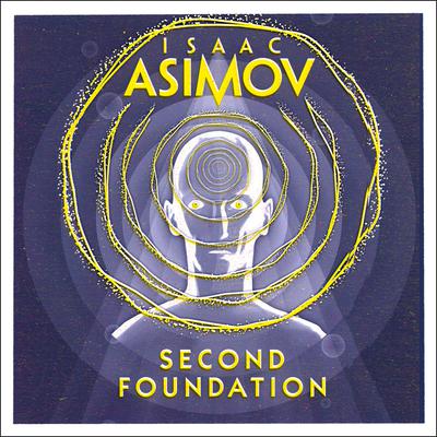 The Second Foundation Audiobook, by Isaac Asimov