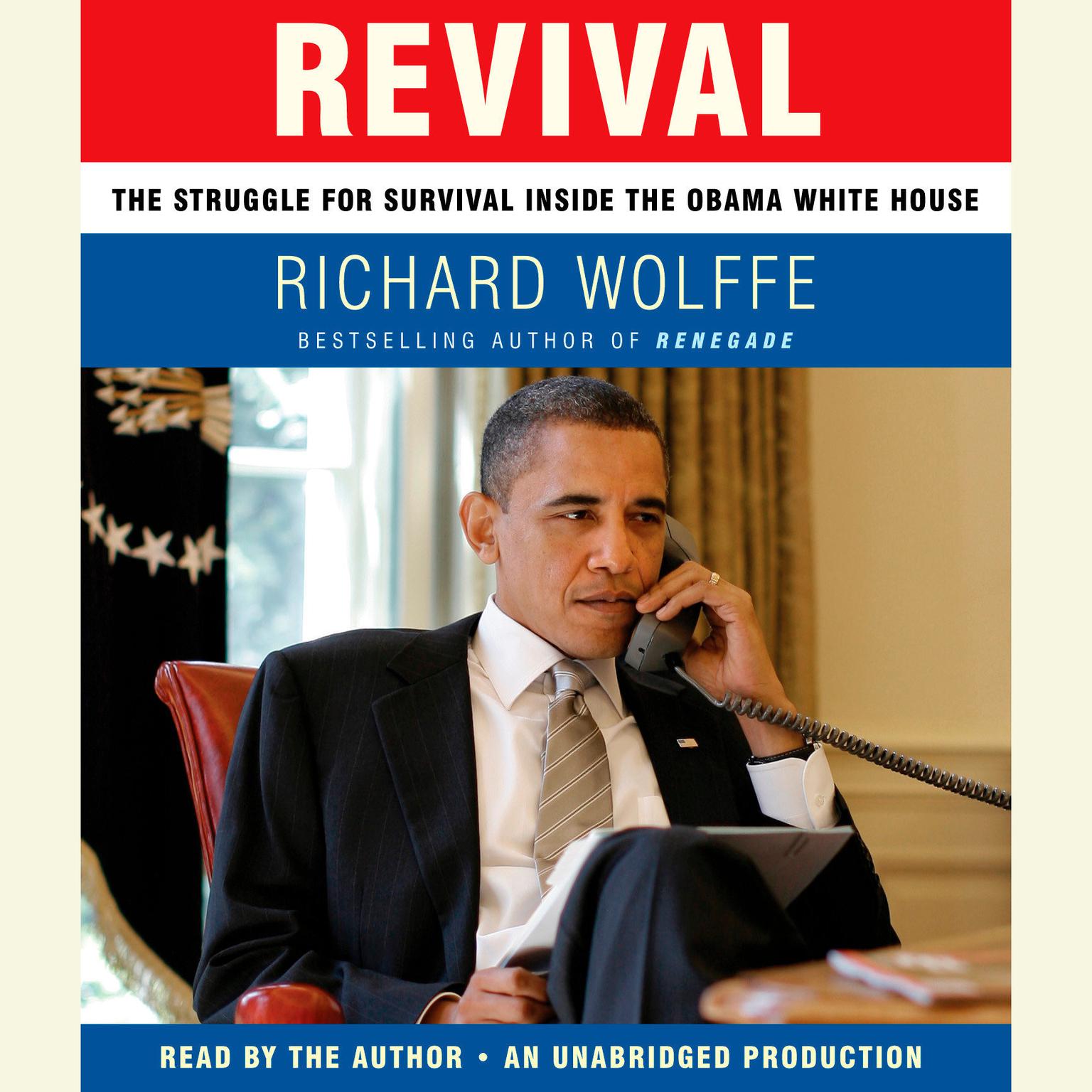 Revival: The Struggle for Survival Inside the Obama White House Audiobook, by Richard Wolffe