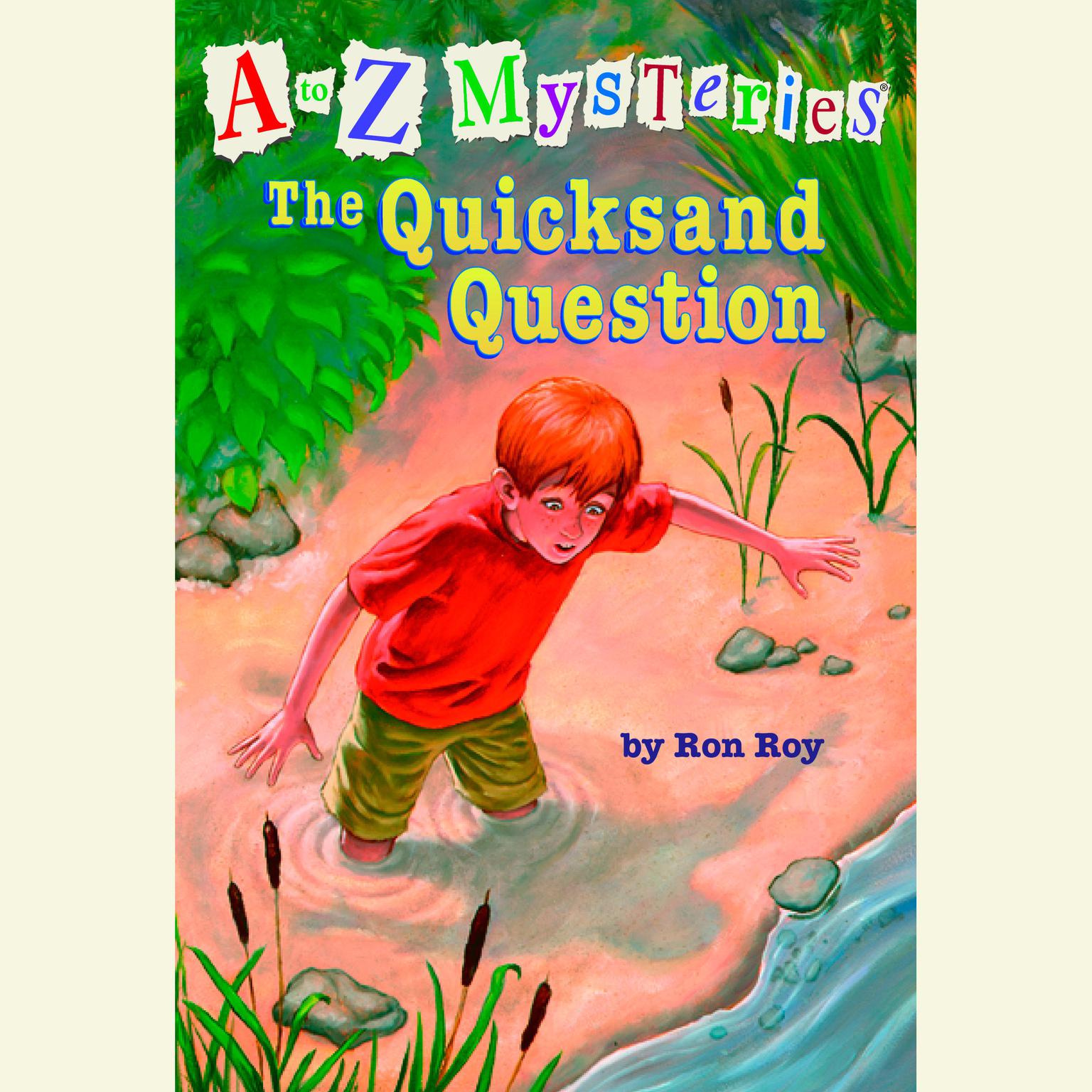 A to Z Mysteries: The Quicksand Question Audiobook, by Ron Roy