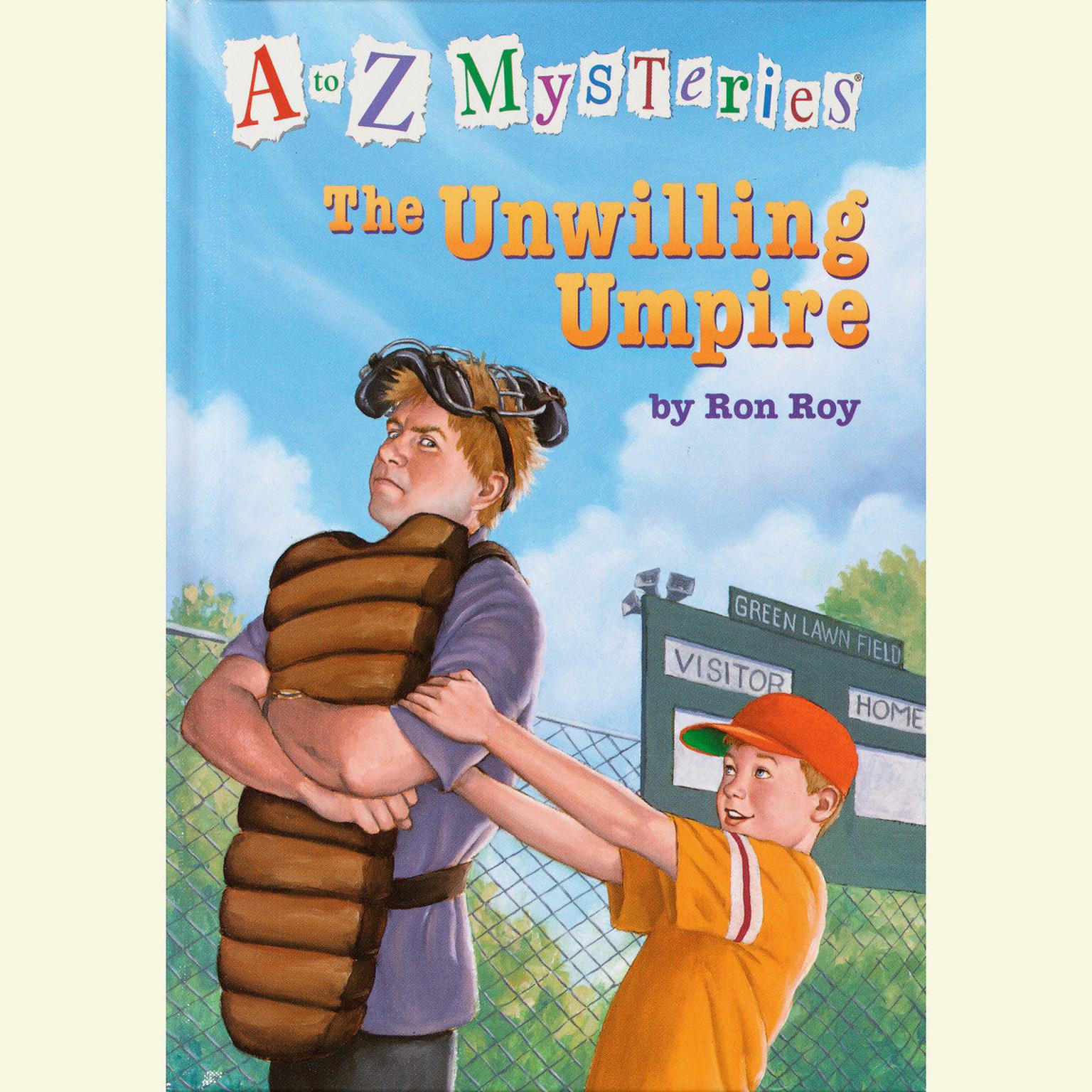 A to Z Mysteries: The Unwilling Umpire Audiobook, by Ron Roy