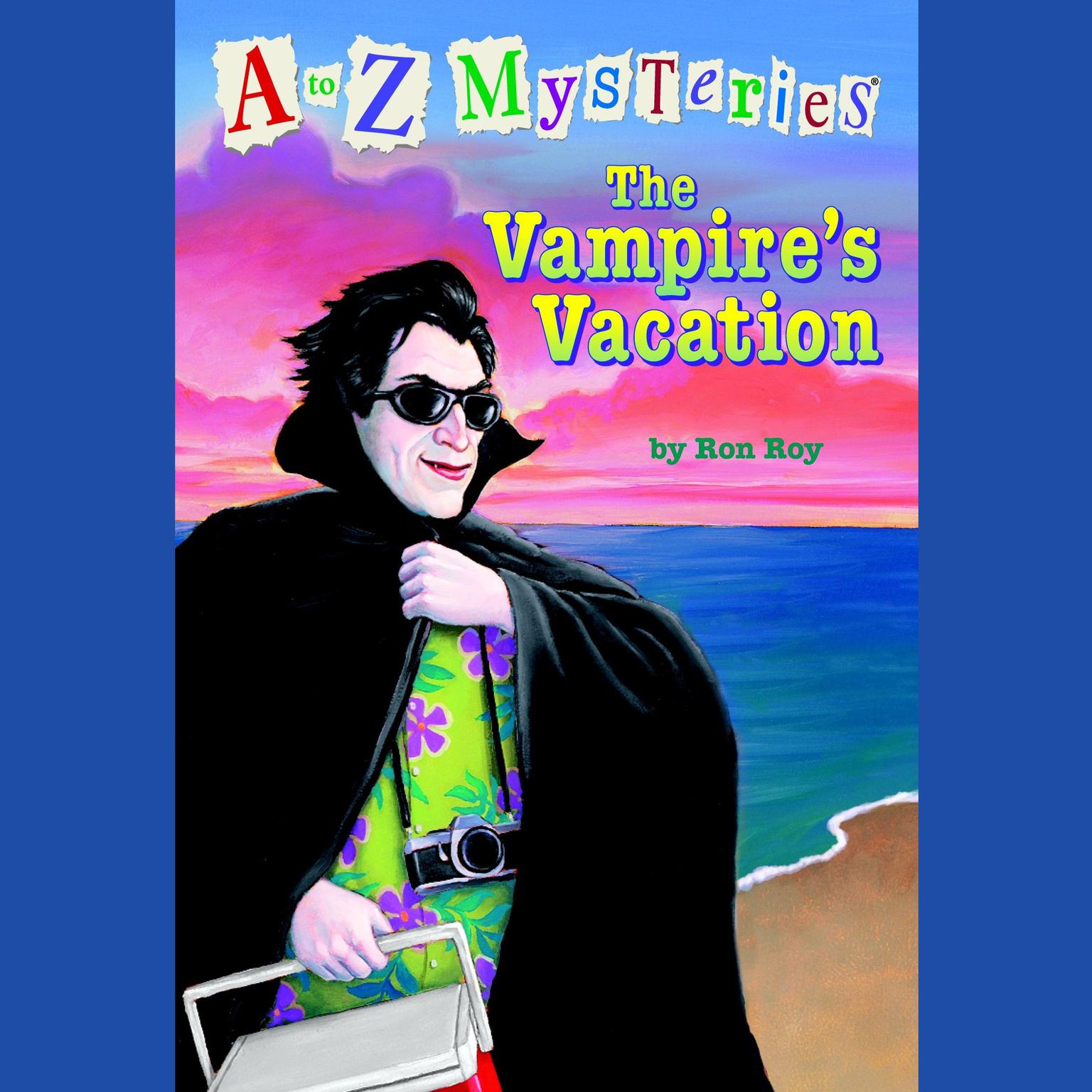 A to Z Mysteries: The Vampires Vacation Audiobook, by Ron Roy