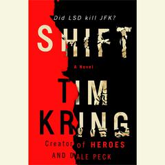 Shift: A Novel Audiobook, by Tim Kring