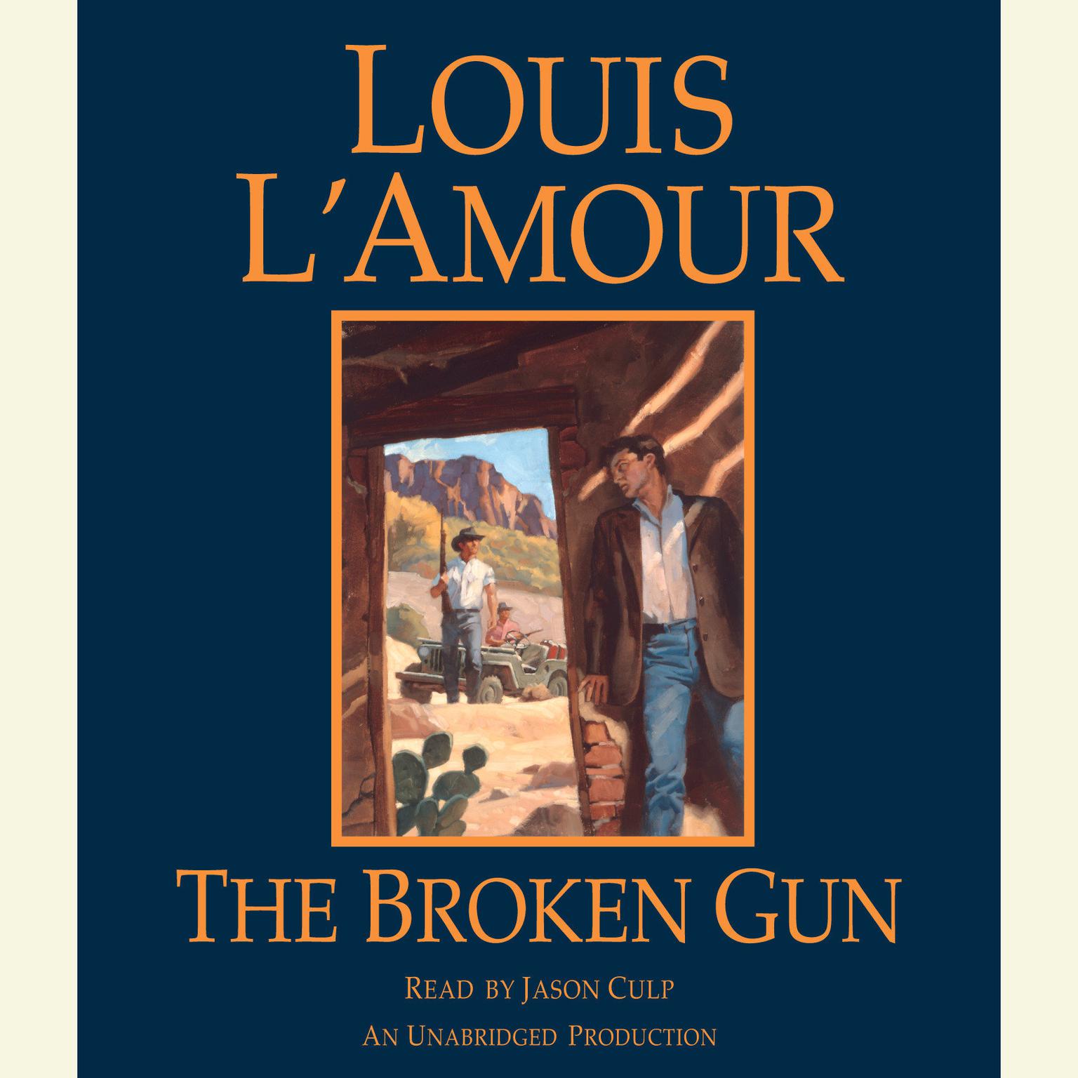 The Broken Gun Audiobook, by Louis L’Amour
