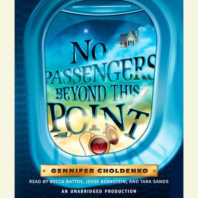 No Passengers Beyond This Point Audiobook, by Gennifer Choldenko
