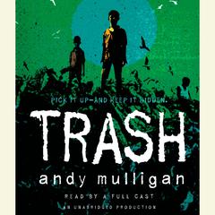Trash Audiobook, by Andy Mulligan