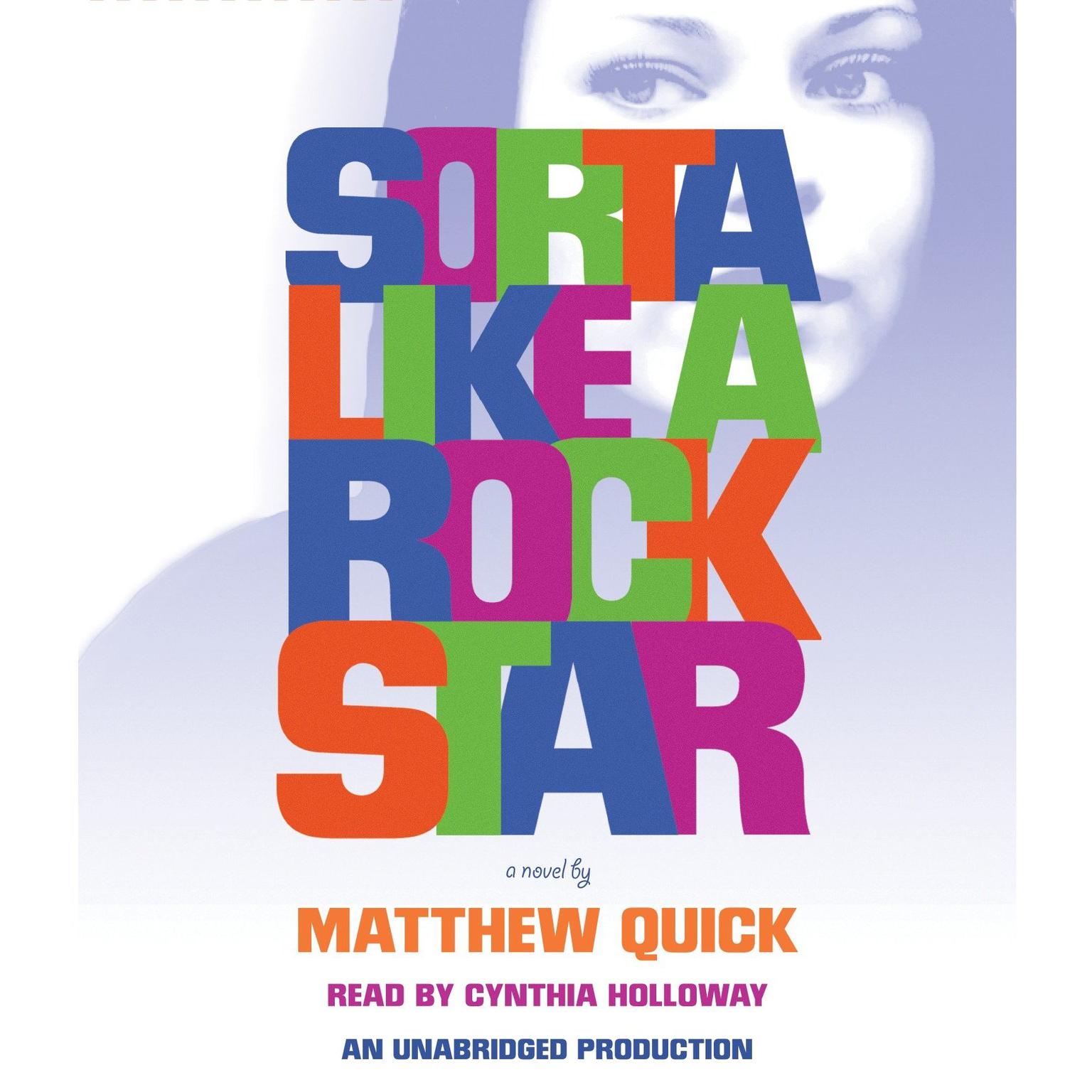 Sorta Like A Rock Star Audiobook, by Matthew Quick
