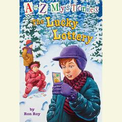 A to Z Mysteries: The Lucky Lottery Audiobook, by 