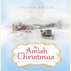 An Amish Christmas: A Novel Audiobook, by Cynthia Keller