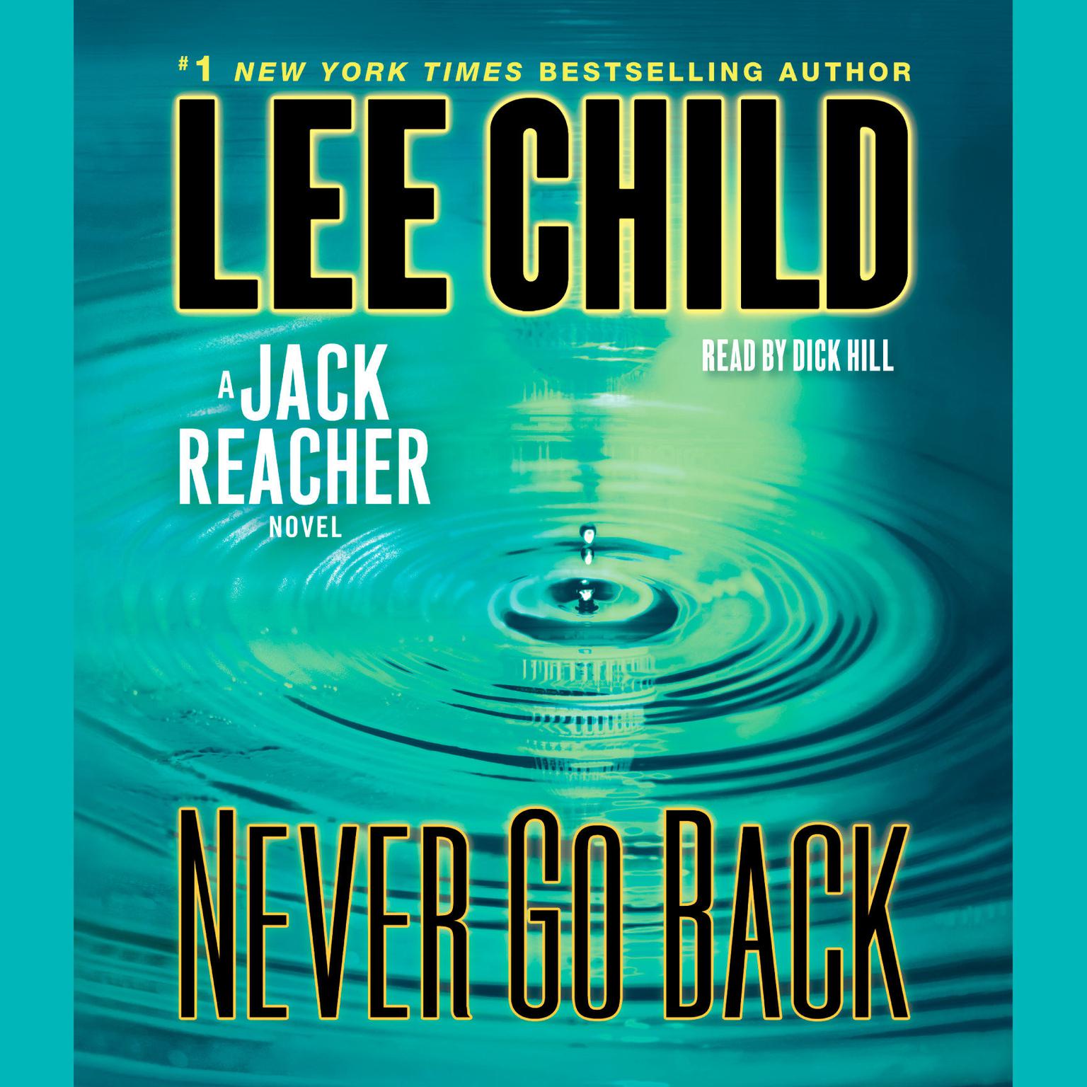 Never Go Back (Abridged): A Jack Reacher Novel Audiobook, by Lee Child
