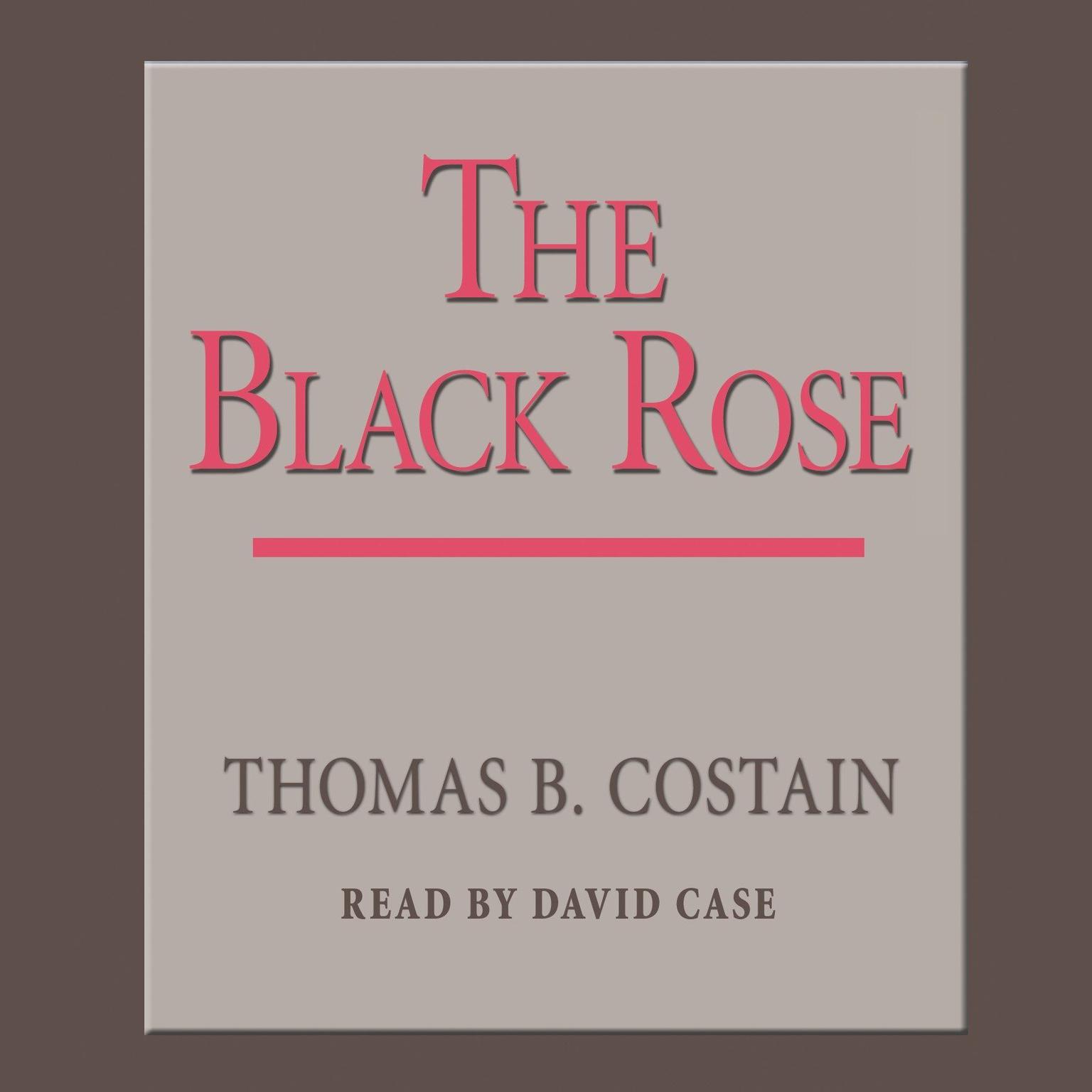 The Black Rose Audiobook, by Thomas B. Costain