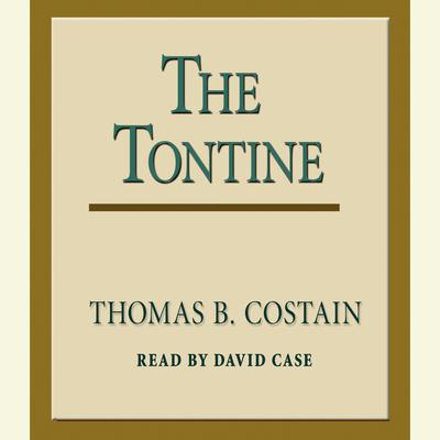 The Tontine Audiobook, by Thomas B. Costain