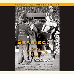 Seabiscuit: An American Legend Audiobook, by Laura Hillenbrand