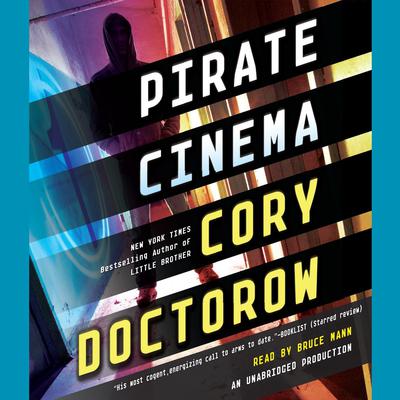 Pirate Cinema Audiobook, by Cory Doctorow