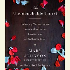 An Unquenchable Thirst: A Memoir Audiobook, by Mary Johnson