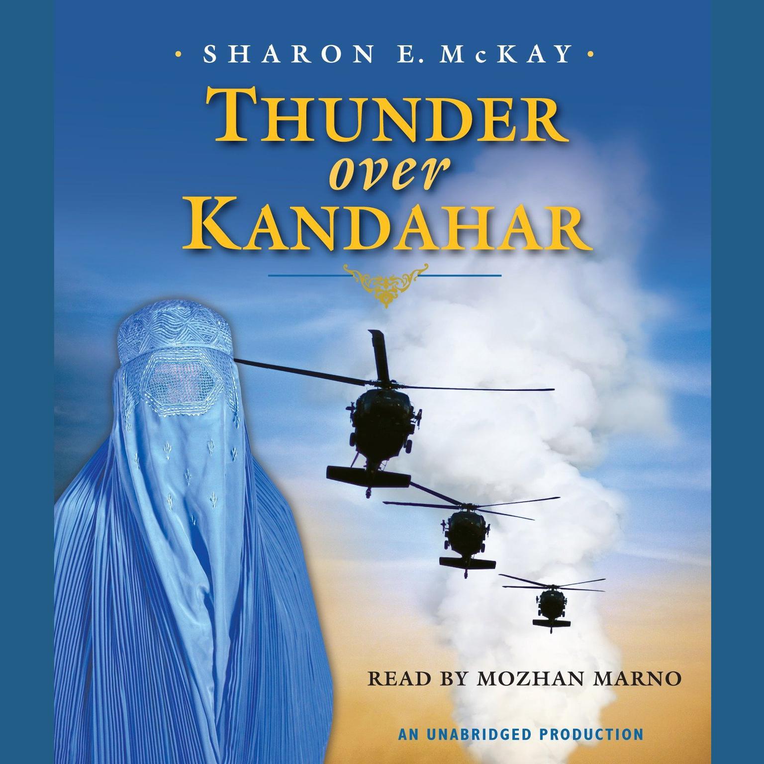 Thunder Over Kandahar Audiobook, by Sharon E. McKay