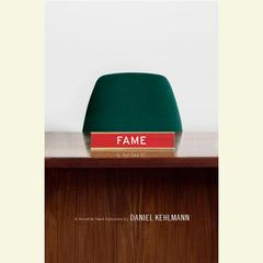 Fame: A Novel in Nine Episodes Audiobook, by Daniel Kehlmann