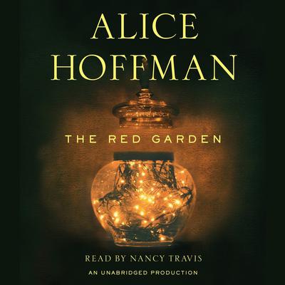 The Red Garden Audiobook, by Alice Hoffman