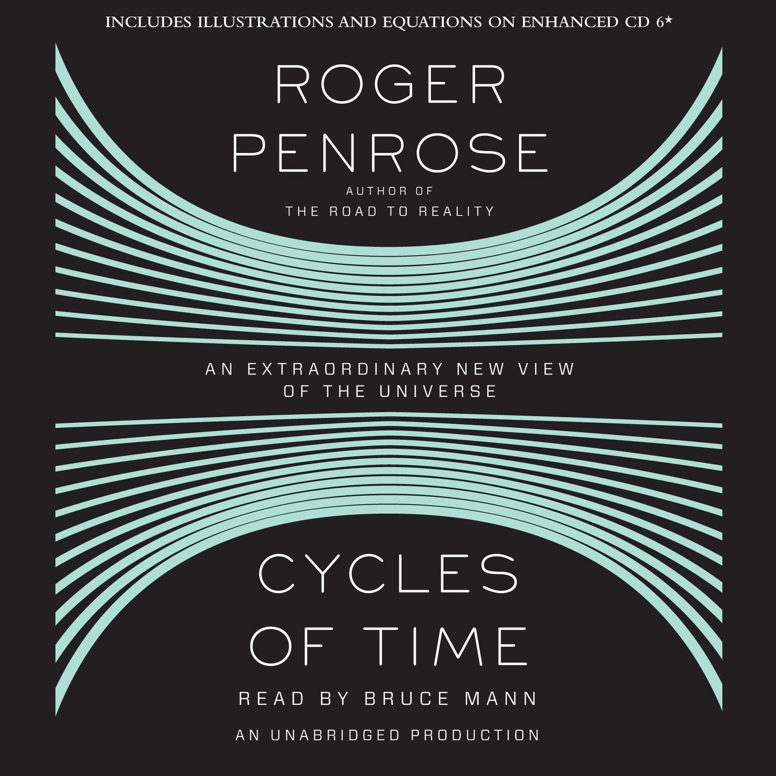 Cycles of Time: An Extraordinary New View of the Universe Audiobook, by Roger Penrose