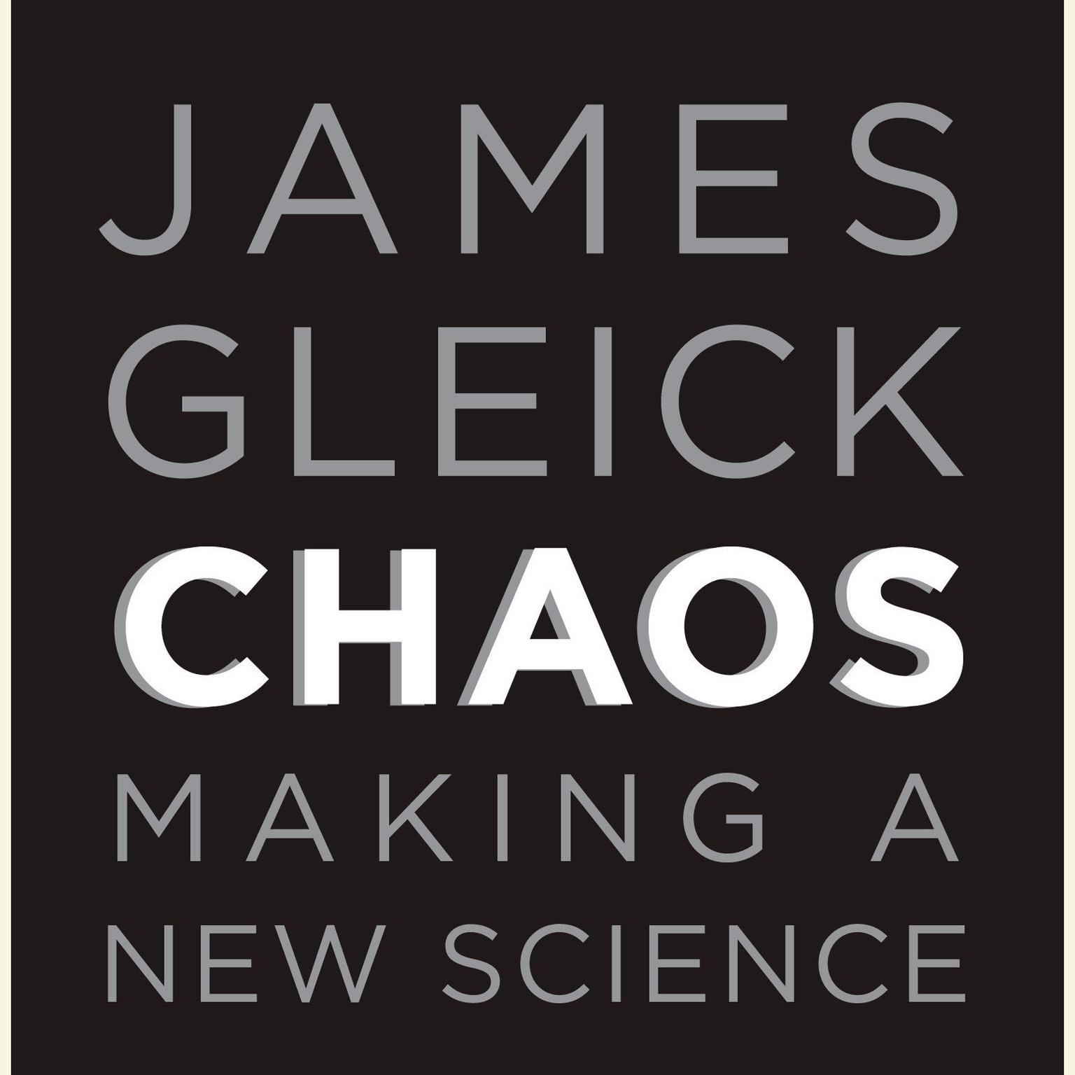 Chaos: Making a New Science Audiobook, by James Gleick