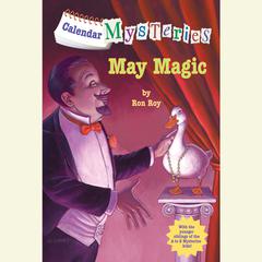 Calendar Mysteries #5: May Magic Audiobook, by Ron Roy