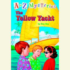 A to Z Mysteries: The Yellow Yacht Audiobook, by 