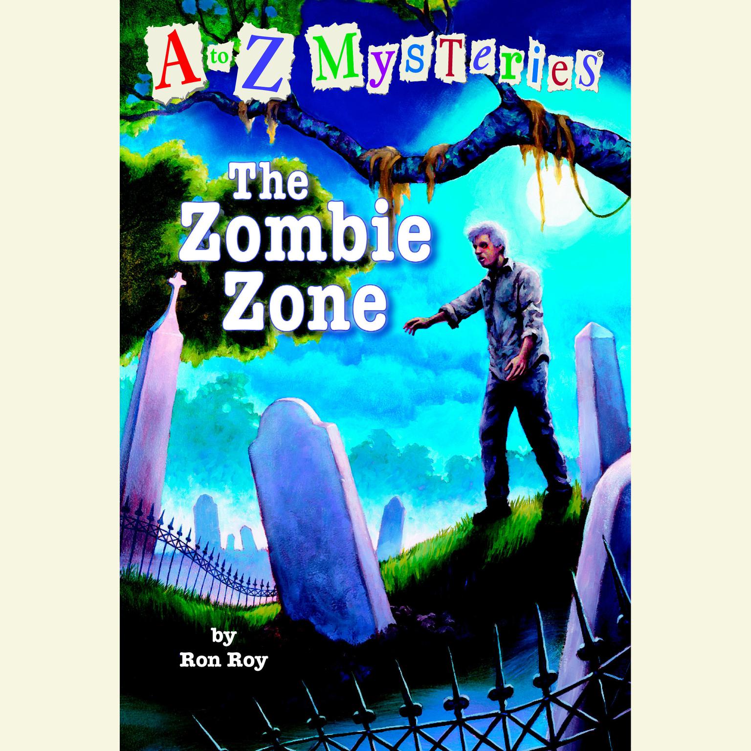 A to Z Mysteries: The Zombie Zone Audiobook, by Ron Roy