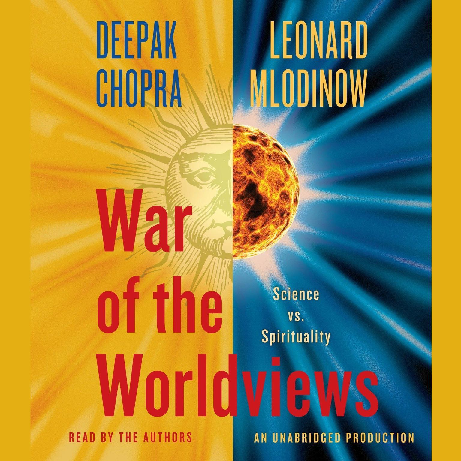 War of the Worldviews: Science Vs. Spirituality Audiobook, by Deepak Chopra