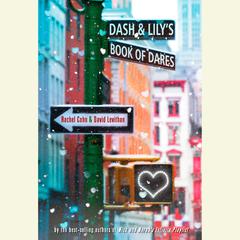 Dash & Lily's Book of Dares (Netflix Series Tie-In Edition) Audiobook, by Rachel Cohn