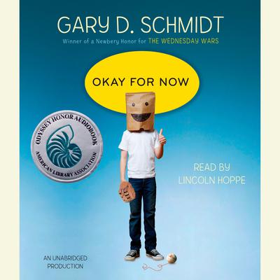 Okay for Now Audiobook, by Gary D. Schmidt