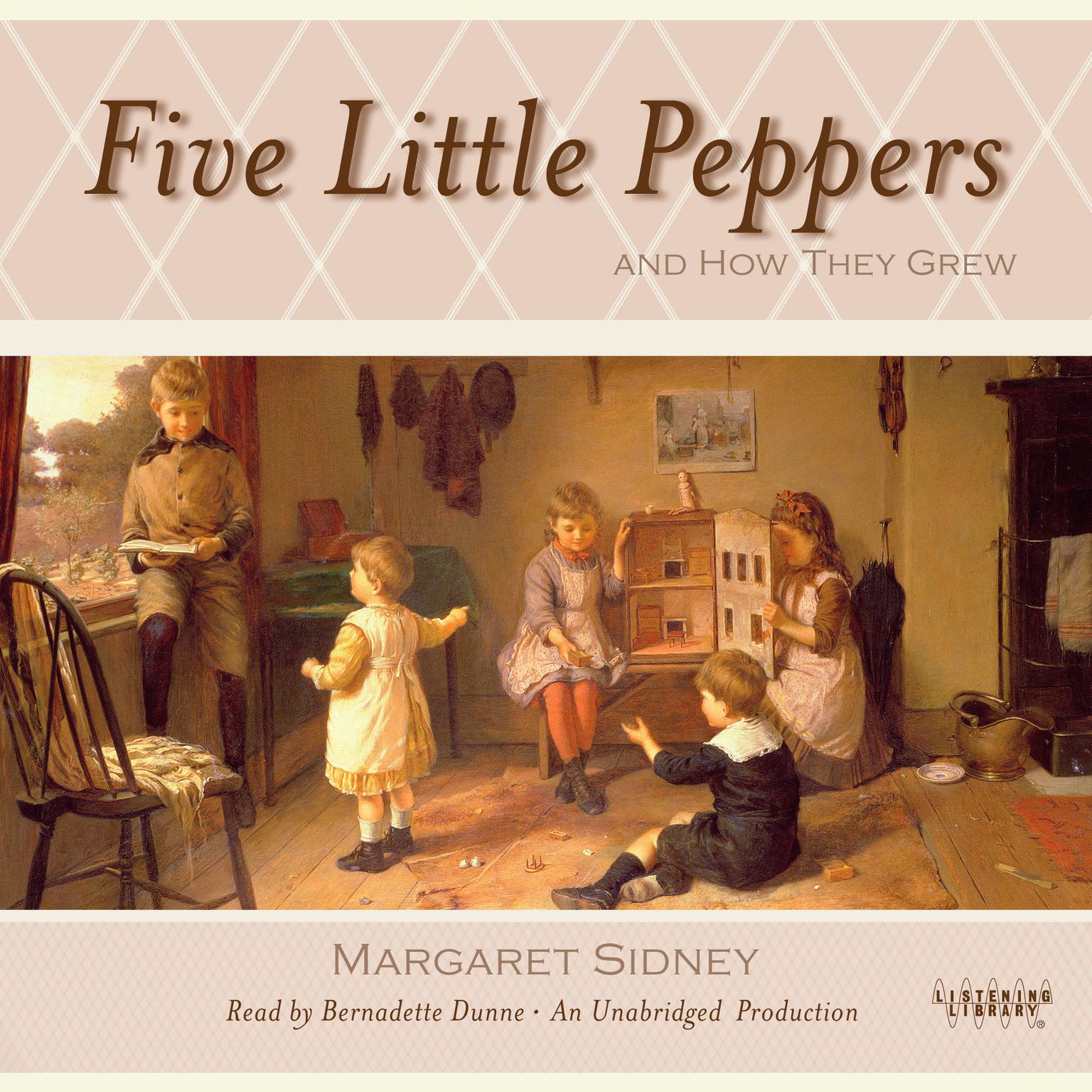 Five Little Peppers and How They Grew Audiobook, by Margaret Sidney