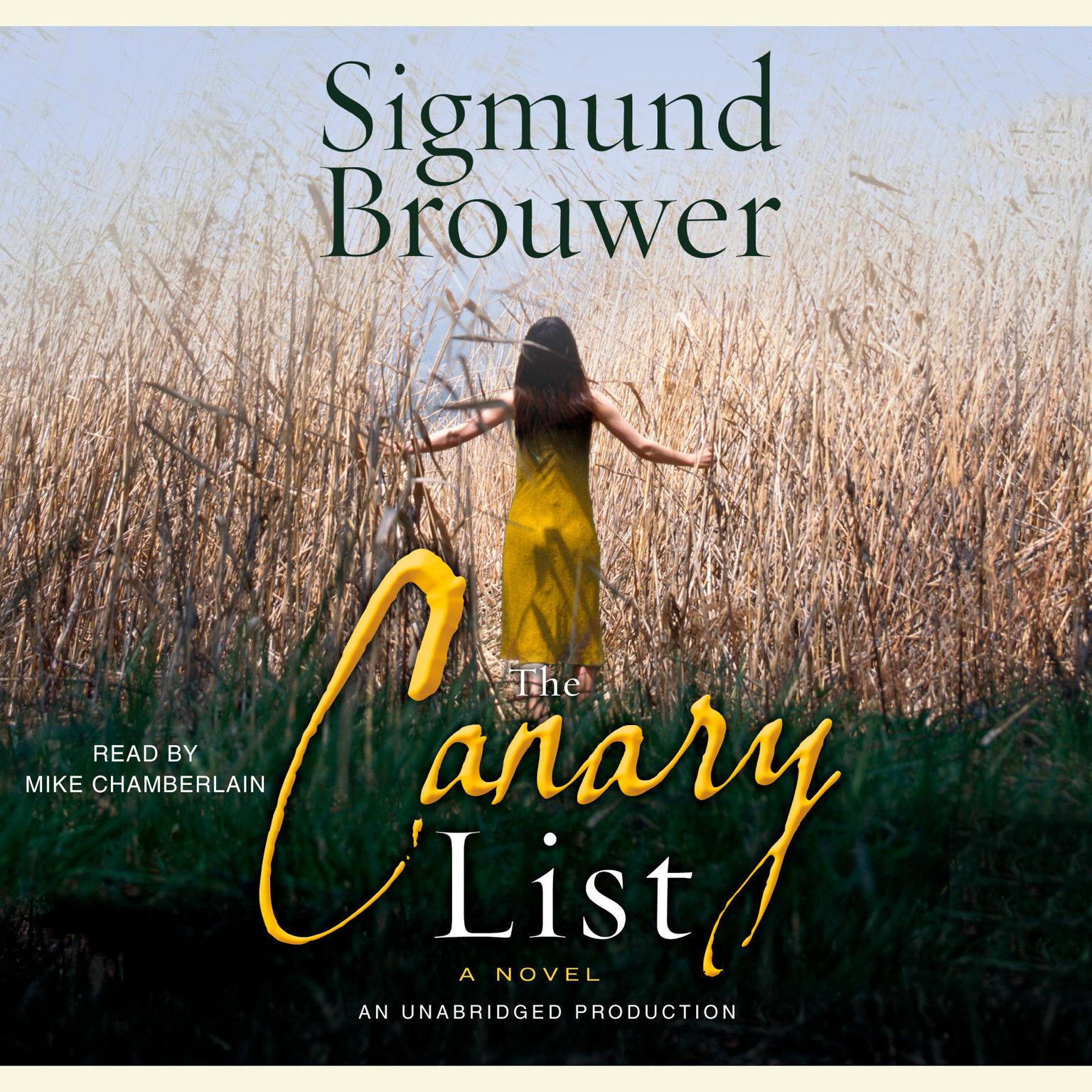 The Canary List: A Novel Audiobook, by Sigmund Brouwer