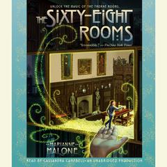 The Sixty-Eight Rooms Audiobook, by Marianne Malone