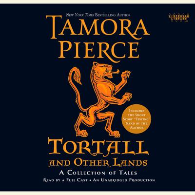 Tortall and Other Lands: A Collection of Tales Audiobook, by Tamora Pierce