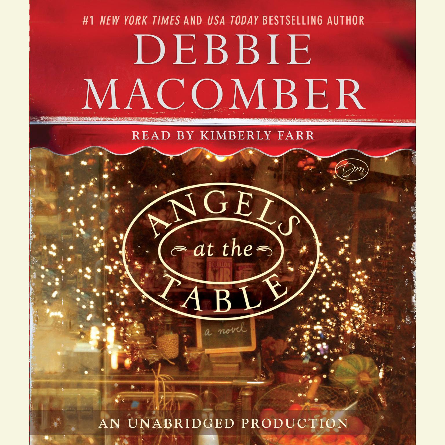 Angels at the Table: A Shirley, Goodness, and Mercy Christmas Story Audiobook, by Debbie Macomber