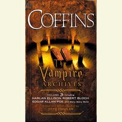 Coffins: The Vampire Archives, Volume 3 Audiobook, by Otto Penzler