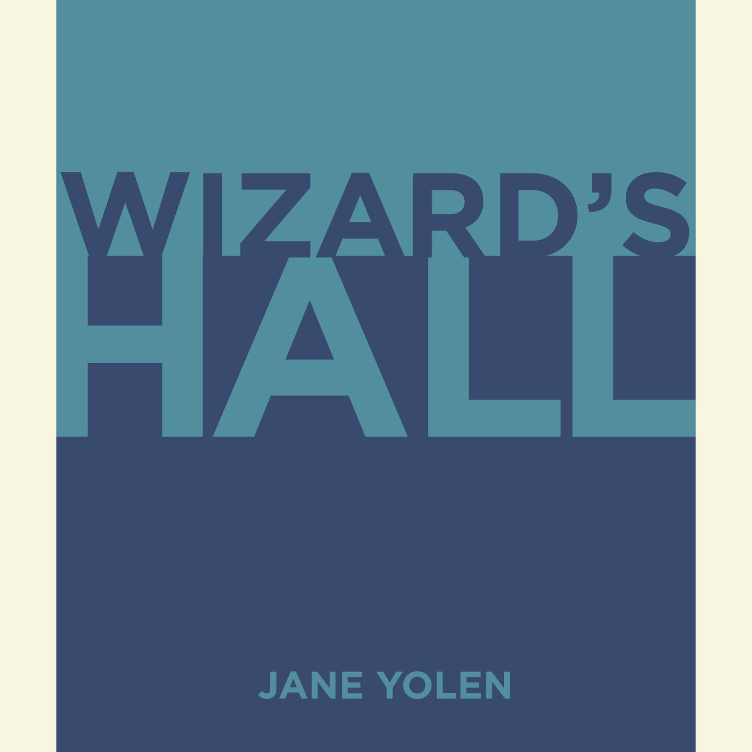 Wizards Hall Audiobook, by Jane Yolen