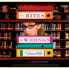 The Rites and Wrongs of Janice Wills Audiobook, by Joanna Pearson