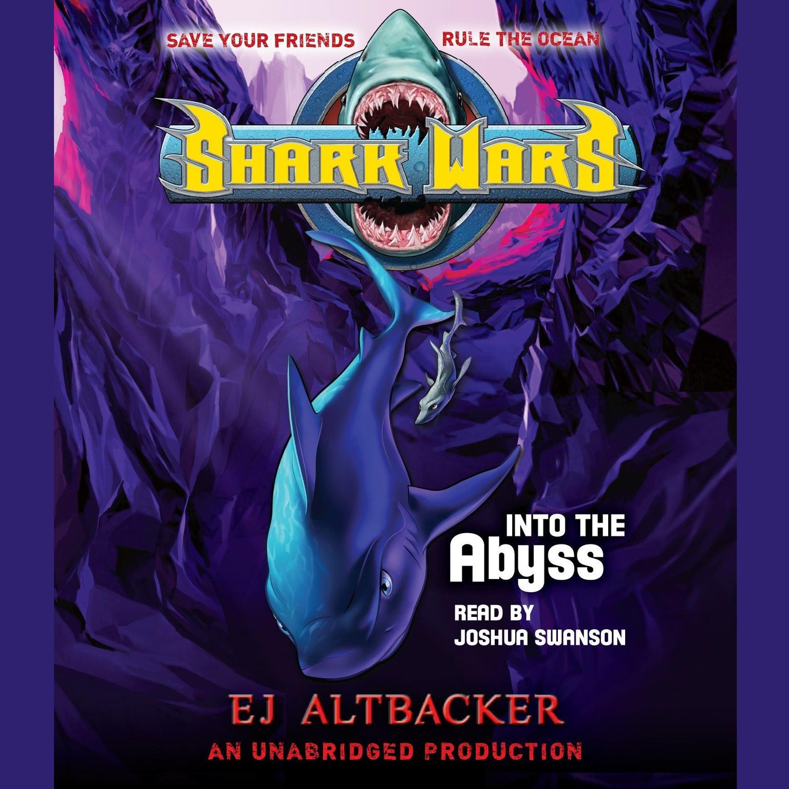 Shark Wars 3: Into the Abyss Audiobook, by E. J. Altbacker