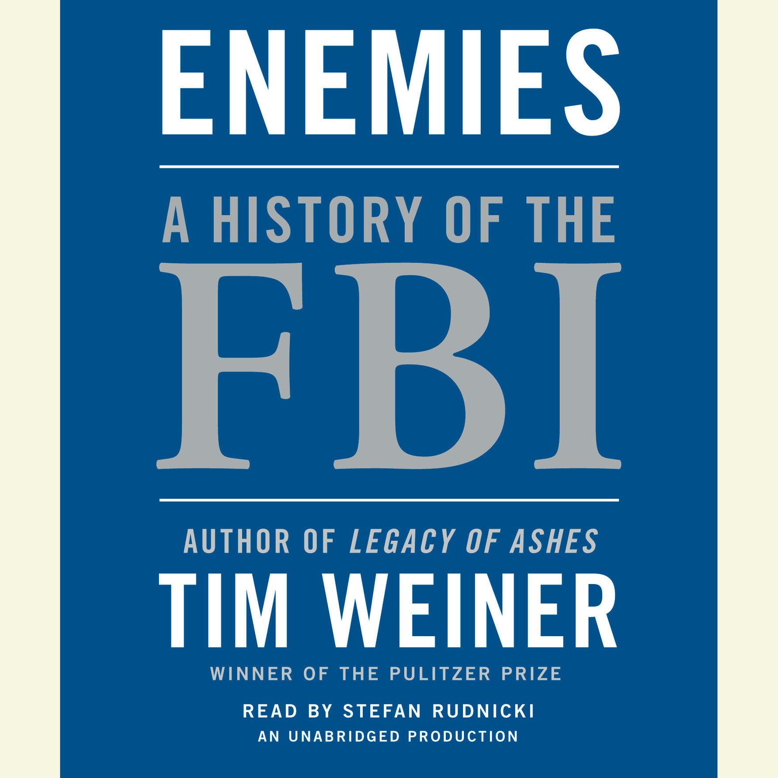 Enemies: A History of the FBI Audiobook, by Tim Weiner