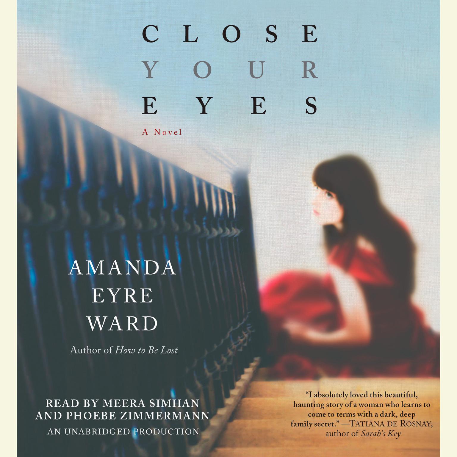 Close Your Eyes: A Novel Audiobook, by Amanda Eyre Ward