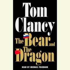 The Bear and the Dragon Audiobook, by 
