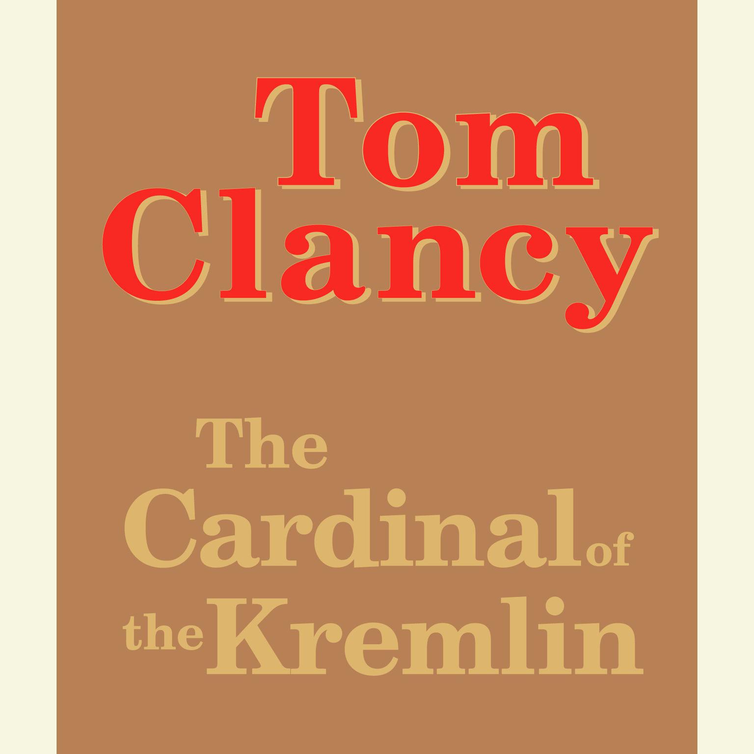 The Cardinal of the Kremlin Audiobook, by Tom Clancy