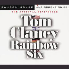Rainbow Six Audiobook, by Tom Clancy